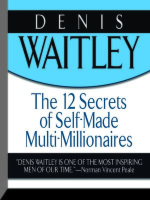 cover image of The 12 Secrets Self-Made Multi-Millionaires